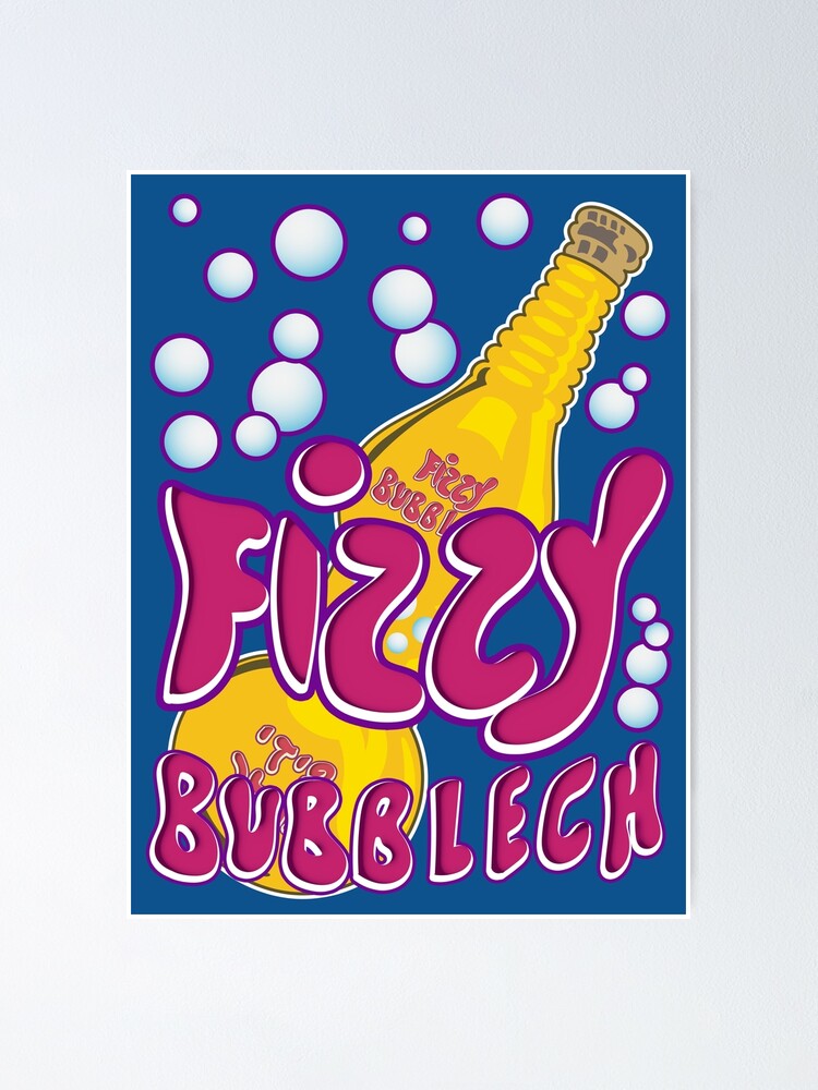 Fizzy Bubblech Poster for Sale by McPod Redbubble 