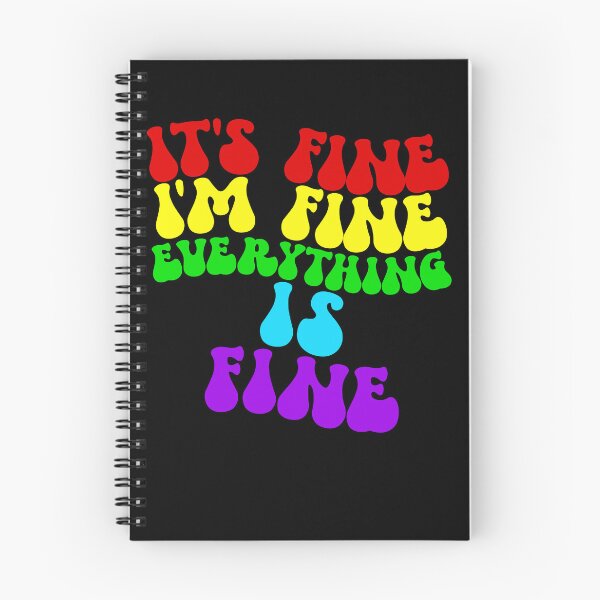 Item preview, It's Fine I'm Fine Everything Is Fine Gear designed and sold by DynamicDesign.