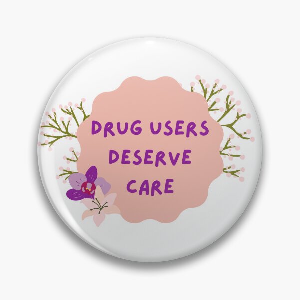Item preview, Drug Users Deserve Care designed and sold by kellchu.