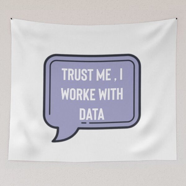 Item preview, Trust me i work with data designed and sold by Fine Art California.