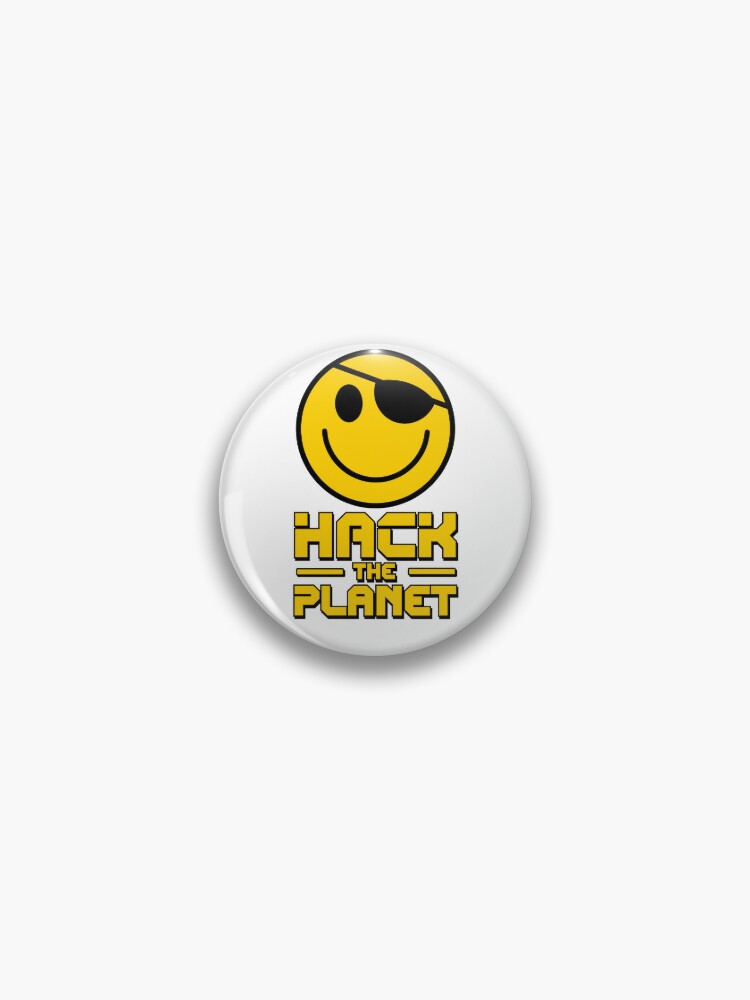 Hack the Planet Pin for Sale by McPod