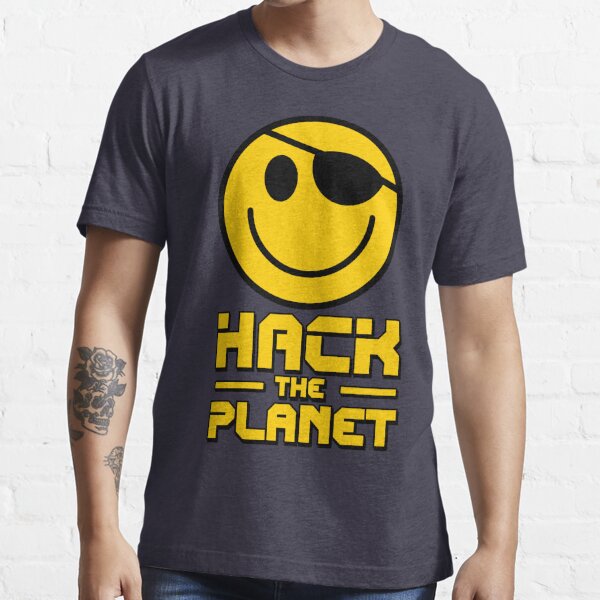 Hack the Planet Essential T-Shirt
