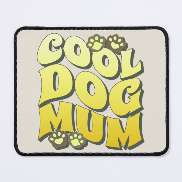 Item preview, Yellow Cool Dog Mum, Great Slogan For All Mums Who Own A Dog designed and sold by TrulyEpoque.