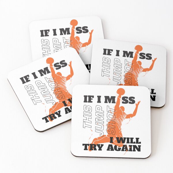 Item preview, If I Miss This Jumpshot I Will Try Again designed and sold by JenTrinhArt.