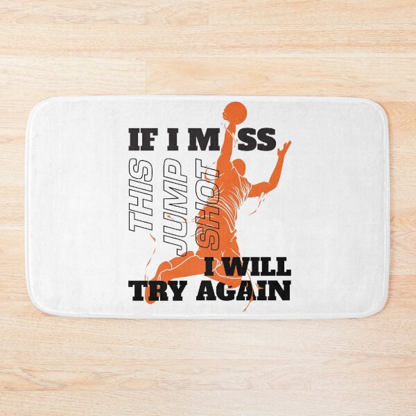 Item preview, If I Miss This Jumpshot I Will Try Again designed and sold by JenTrinhArt.