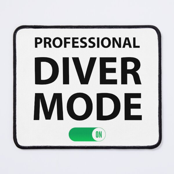 Item preview, Professional Diver Mode on Funny Professional Diver designed and sold by Rami Khalifah.