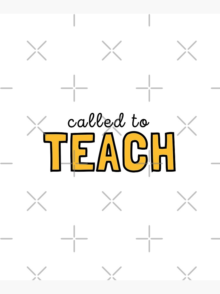 "Called to Teach (Christian Teacher)" Poster for Sale by CherieTree