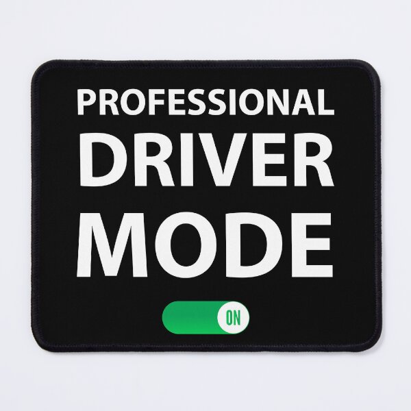 Item preview, Professional Driver Mode on Funny Professional Driver  designed and sold by Rami Khalifah.
