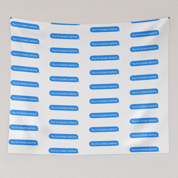 Item preview, You’re streets behind designed and sold by PyjamaBee.