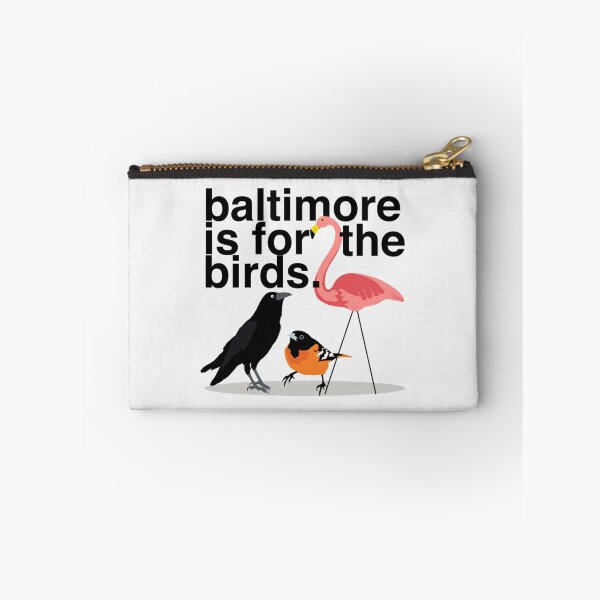 Item preview, Baltimore is for the Birds- Limited Edition | Perfect Gift designed and sold by claowendy.