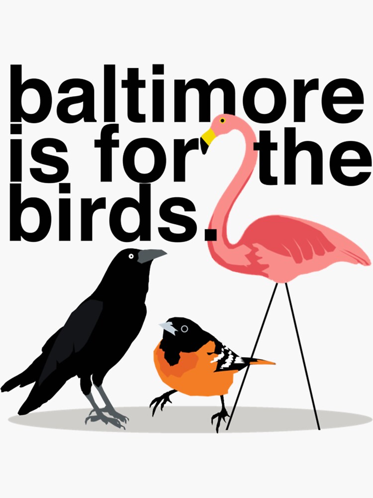 Thumbnail 3 of 3, Sticker, Baltimore is for the Birds- Limited Edition | Perfect Gift designed and sold by claowendy.