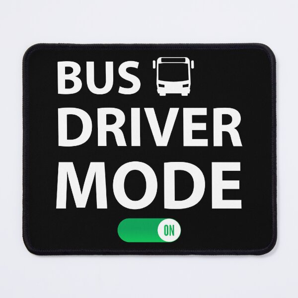 Item preview, Bus Driver Mode on Funny Bus Driver  designed and sold by Rami Khalifah.