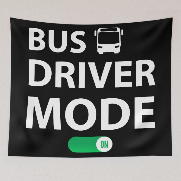 Item preview, Bus Driver Mode on Funny Bus Driver  designed and sold by Rami Khalifah.