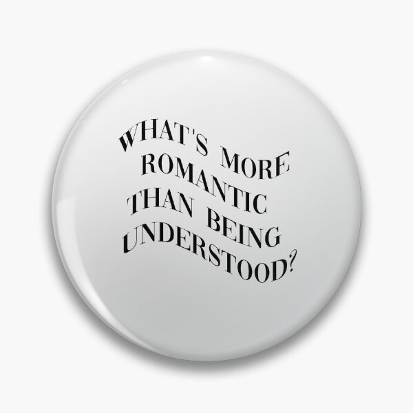 Item preview, What's More Romantic Than Being Understood? designed and sold by marsh  designs.