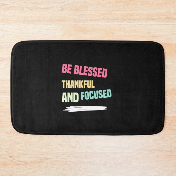Item preview, be blessed thankful and focused designed and sold by Crystakim.