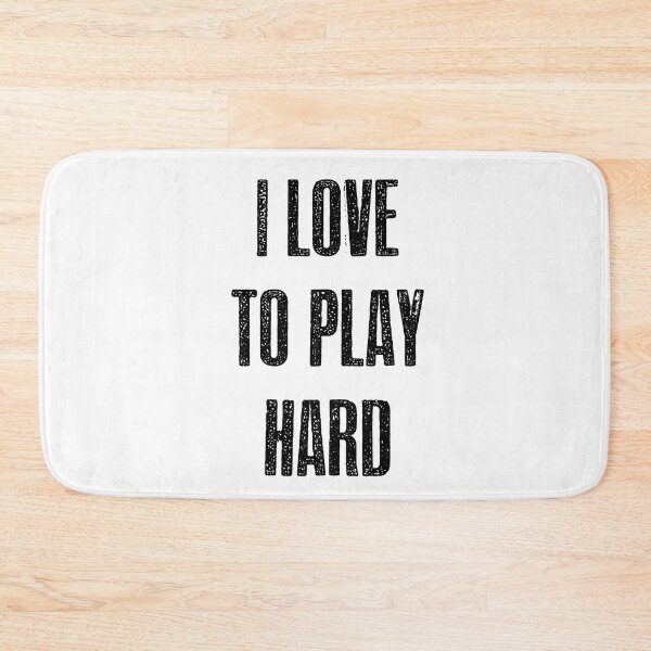 Item preview, I love to play hard designed and sold by hotwifequotes.