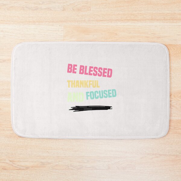 Item preview, be blessed thankful and focused designed and sold by Crystakim.