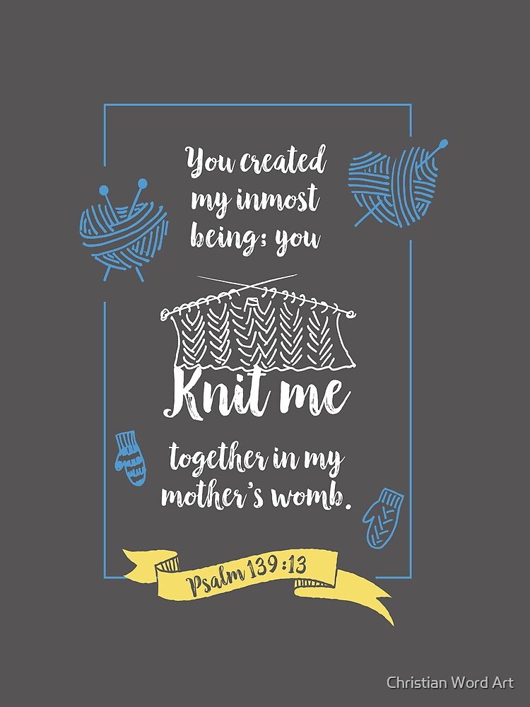 You knit me in my mothers womb, Cute New Baby Boy Gift, happiness positivity, scripture, Christian gift, new mom by BWDESIGN