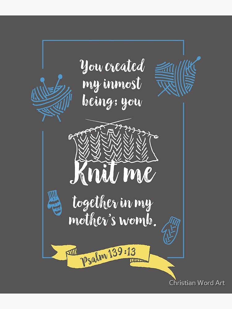 You knit me in my mothers womb, Cute New Baby Boy Gift, happiness positivity, scripture, Christian gift, new mom by BWDESIGN