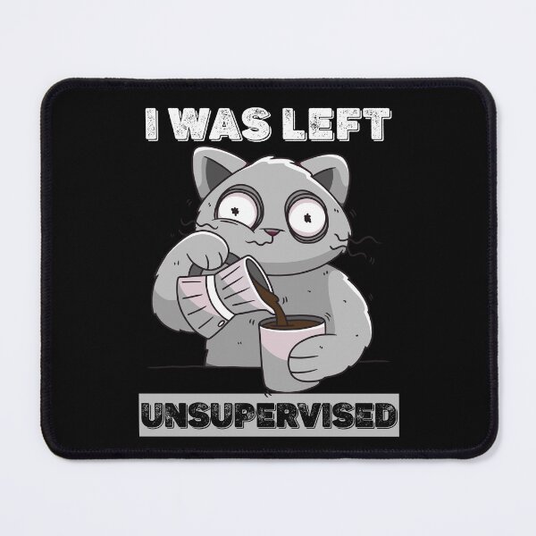 Item preview, Coffee and Cat I was Left Unsupervised designed and sold by GraphismCats.