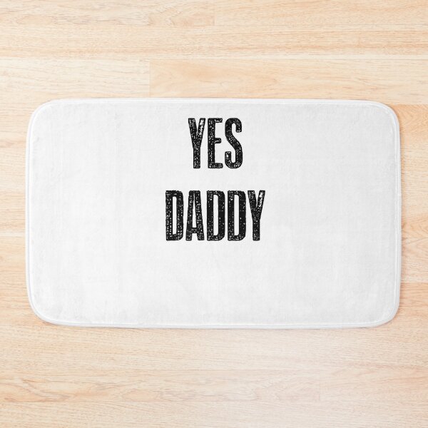 Item preview, Yes daddy designed and sold by hotwifequotes.