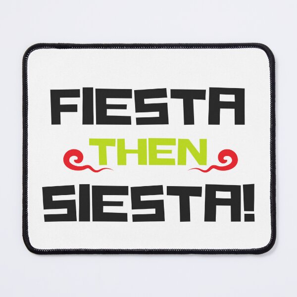 Item preview, Fiesta then siesta designed and sold by wordsup.