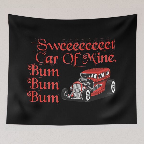 Item preview, Sweet Car Of Mine Bum Bum Bum Funny Lyric designed and sold by PunnyLyrics.