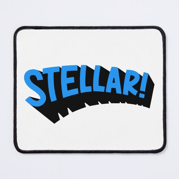 Item preview, Stellar! Well Done. Positive Feedback. designed and sold by ImaginedCo.