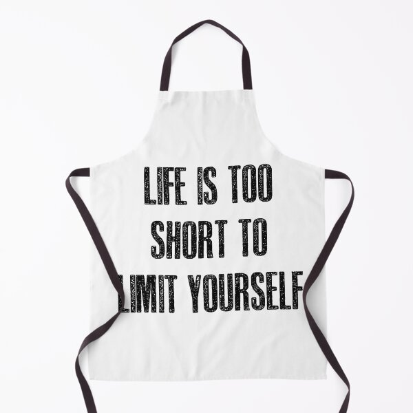 Item preview, Life is too short to limit yourself designed and sold by hotwifequotes.