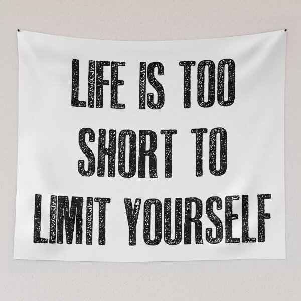 Item preview, Life is too short to limit yourself designed and sold by hotwifequotes.