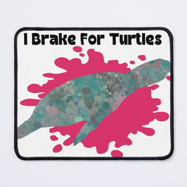 Item preview, I Brake For Turtles designed and sold by Lezbo1986.