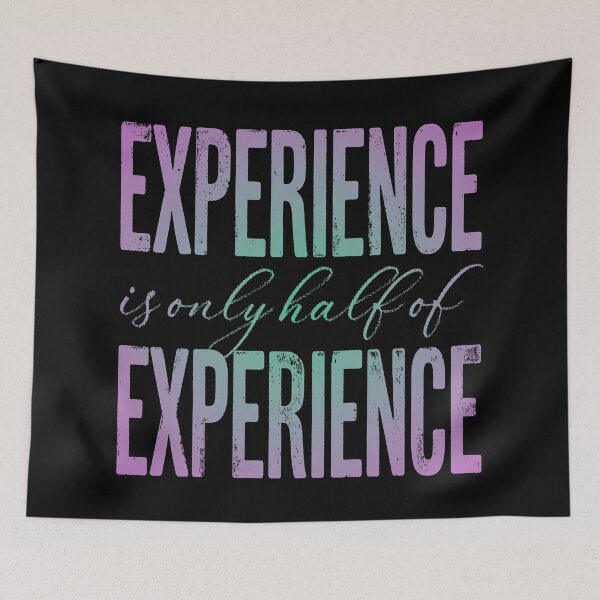 Item preview, Experience is only half of experience v.1 designed and sold by x1brett.