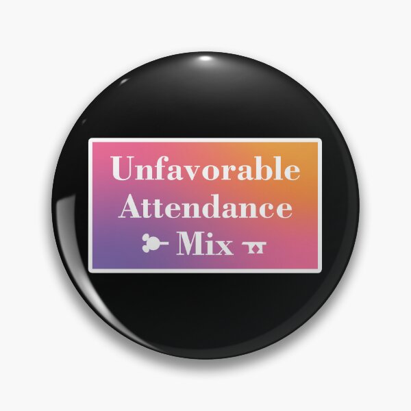 Item preview, Unfavorable Attendance Mix designed and sold by RosannaArt.