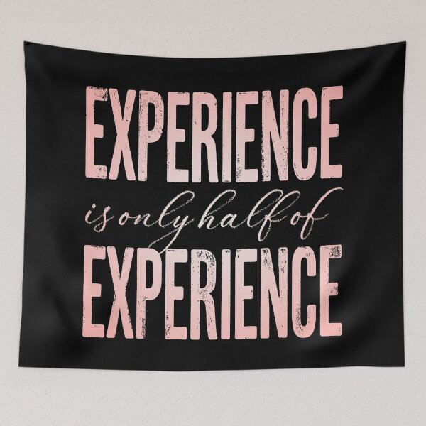 Item preview, Experience is only half of experience v.3 designed and sold by x1brett.