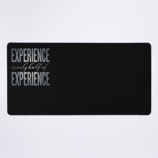 Item preview, Experience is only half of experience v.4 designed and sold by x1brett.