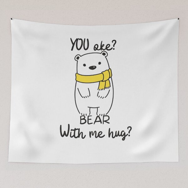 Item preview, Bear with me - Hug You oke?  designed and sold by TheContactor.
