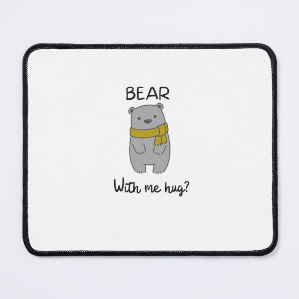 Item preview, Bear with me - Hug You oke?  designed and sold by TheContactor.