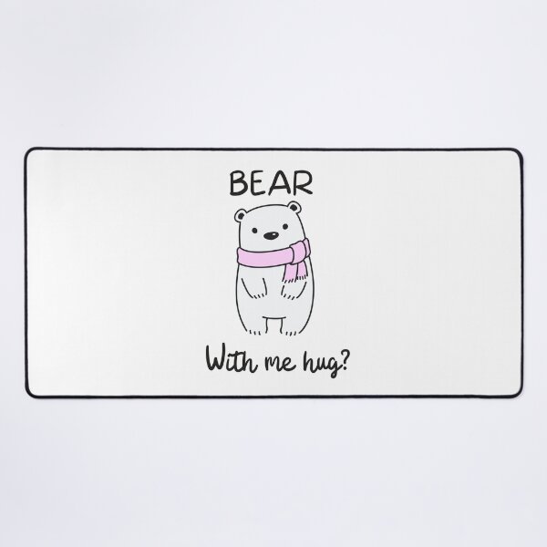 Item preview, Bear with me - Hug You oke?  designed and sold by TheContactor.