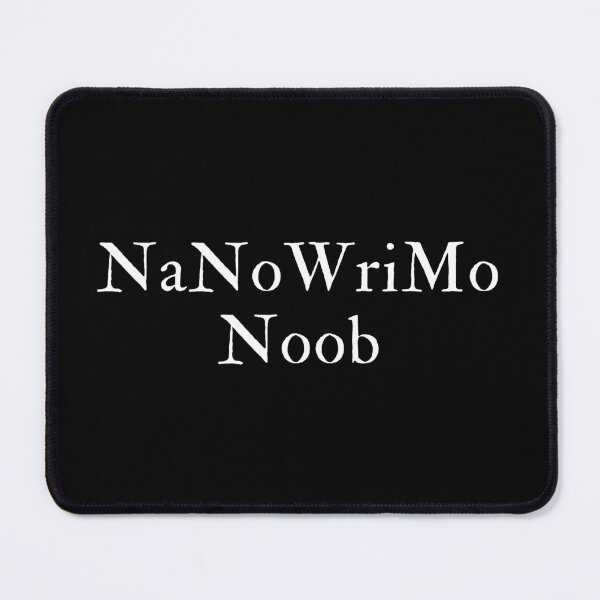 Item preview, NaNoWriMo Noob designed and sold by TheKnightWriter.