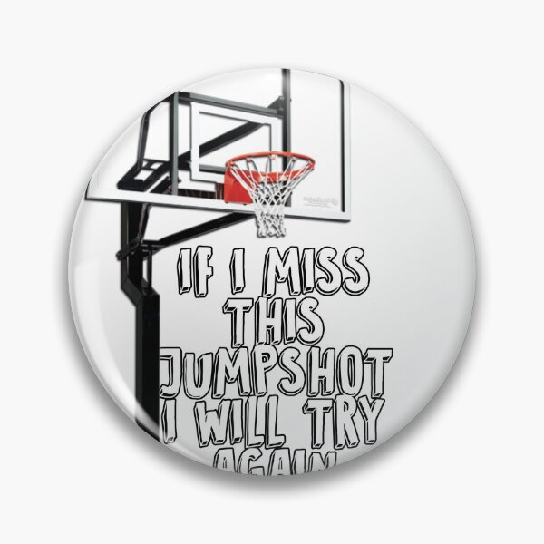 Item preview, If i miss this jumpshot i will try again designed and sold by i-am-who-i-am85.