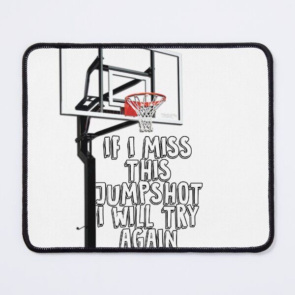 Item preview, If i miss this jumpshot i will try again designed and sold by i-am-who-i-am85.