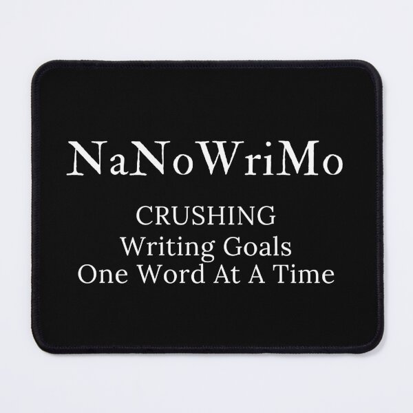 Item preview, NaNoWriMo - Crushing Writing Goals One Word at a Time designed and sold by TheKnightWriter.