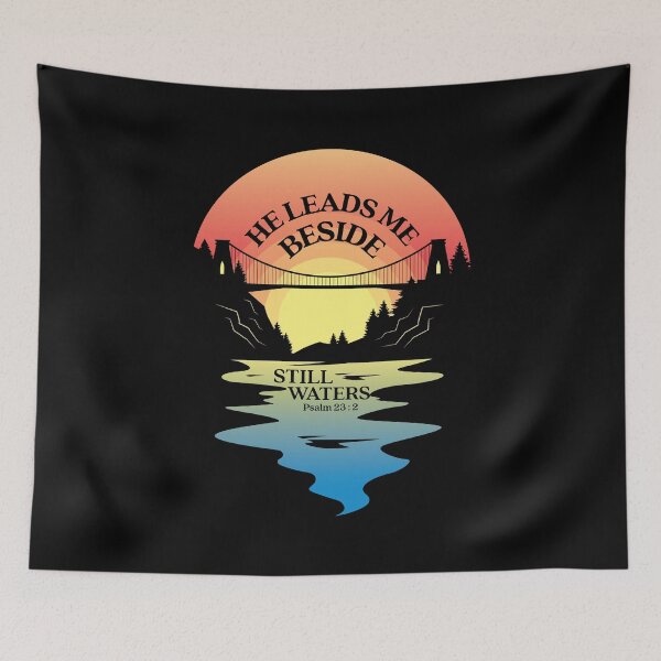 Item preview, He Leads Me Beside Still Waters (He Restores My Soul) Psalm 23 Verse 2 | Christian | Gospel | Sunset River designed and sold by MJDezigns.
