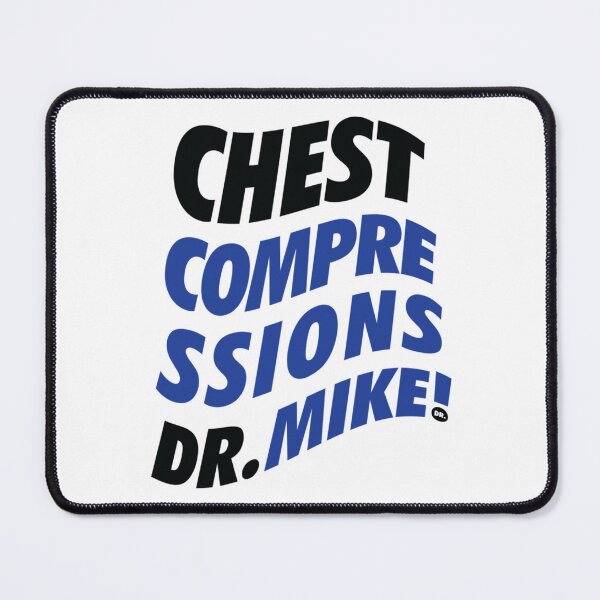 Item preview, Chest Compressions - Dr. Mike (Blue)  designed and sold by EricaErmin.