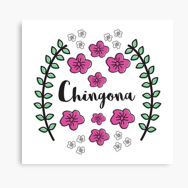 Chingona Canvas Print