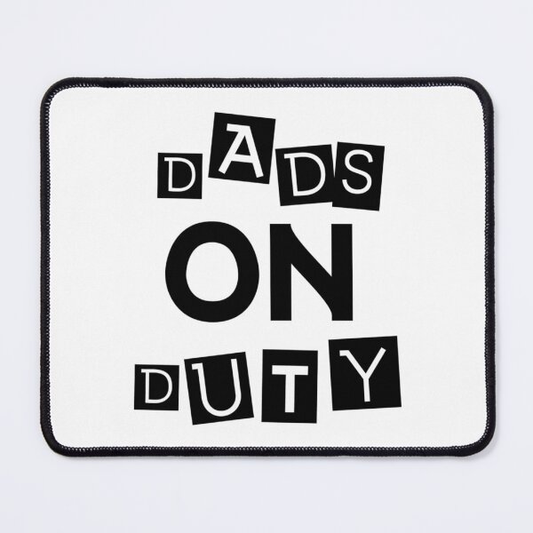 Item preview, Copie de Dads On Duty designed and sold by EricaErmin.