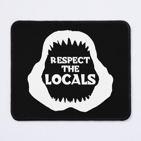 Item preview, Respect The Locals - Shark designed and sold by TMBTM.