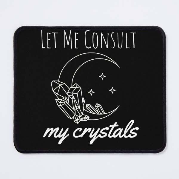 Item preview, Let Me Consult My Crystals designed and sold by Oreo2020 Creations.