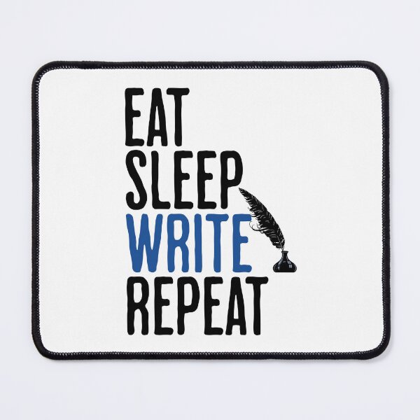 Item preview, Eat Sleep Write Repeat - Writing Humor designed and sold by AlanPhotoArt.