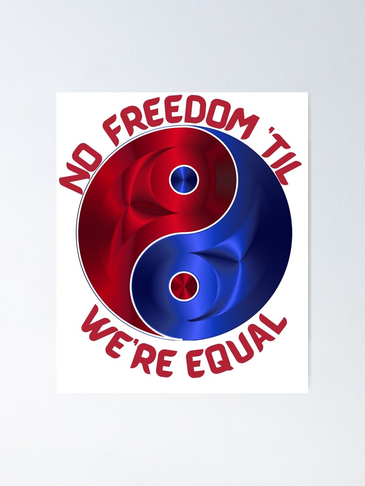 no-freedom-til-we-re-equal-equality-day-quotes-poster-for-sale-by